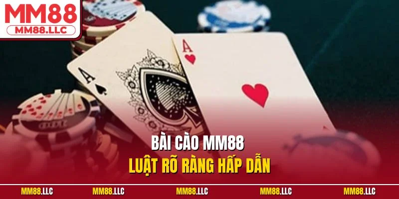 Bài cào MM88 luật rõ ràng hấp dẫn