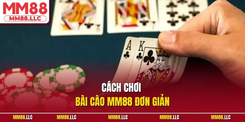 Cách chơi Bài Cào MM88 đơn giản