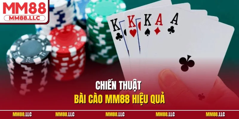 Chiến thuật Bài Cào MM88 hiệu quả