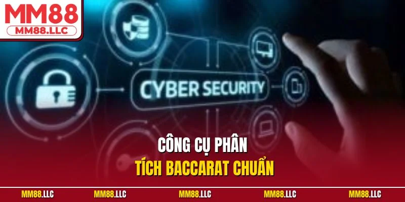 Công cụ phân tích baccarat chuẩn