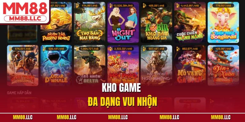 .Kho game đa dạng vui nhộn