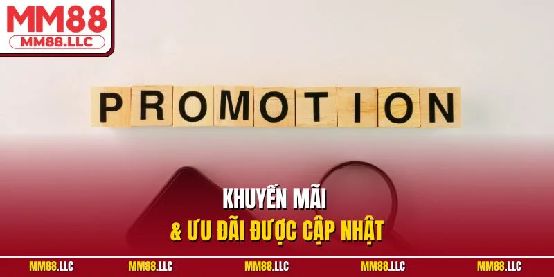 Khuyến mãi ưu đãi mới nhất Blog MM88