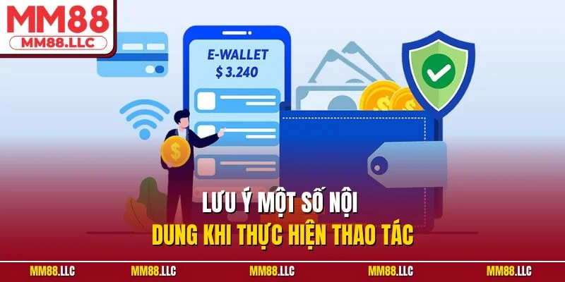 Lưu ý một số nội dung khi thực hiện thao tác