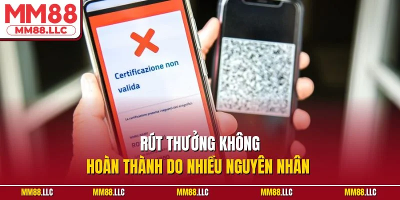 Rút thưởng không hoàn thành do nhiều nguyên nhân