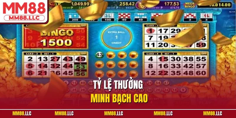 Tỷ lệ thưởng minh bạch cao